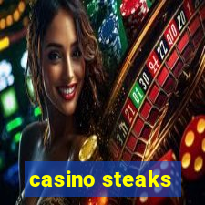 casino steaks